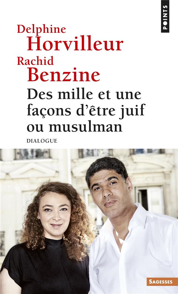 - DES MILLE ET UNE FACONS D'ETRE JUIF OU MUSULMAN. DIALOGUE - DES MILLE ET UNE FACONS D'ETRE JUIF OU MUSULMAN. DIALOGUE
